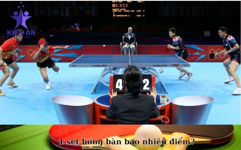 1 set bóng bàn bao nhiêu điểm