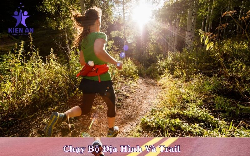 Chạy Bộ Địa Hình Và Trail