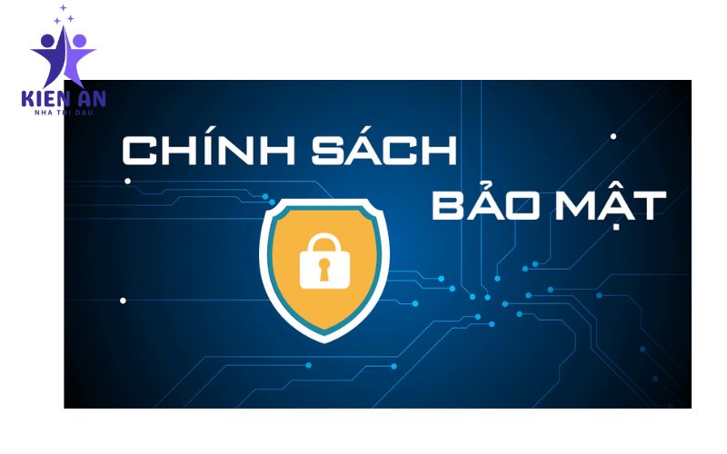 Chính sách bảo mật Nhà Thi Đấu Kiến An