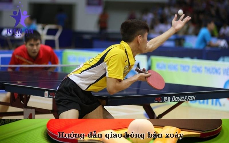 Hướng dẫn giao bóng bàn xoáy