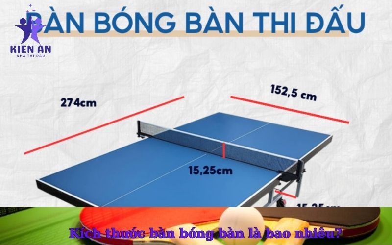 Kích thước bàn bóng bàn là bao nhiêu