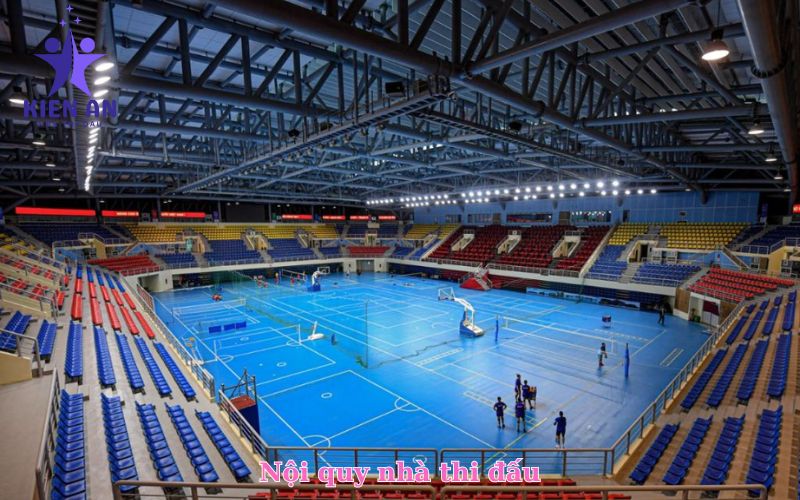 Nội quy nhà thi đấu Nhà Thi Đấu Kiến An