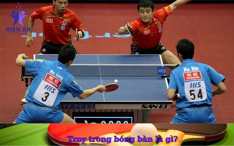 Troy trong bóng bàn là gì
