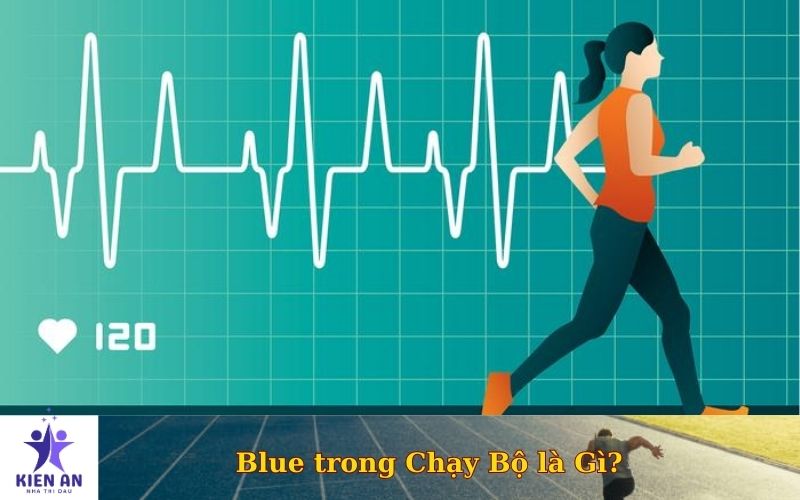 Blue trong Chạy Bộ là Gì