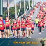 HM chạy bộ là gì? Giải thích thuật ngữ chạy đường dài