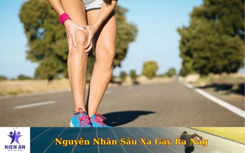 Nguyên Nhân Sâu Xa Gây Ra Nag