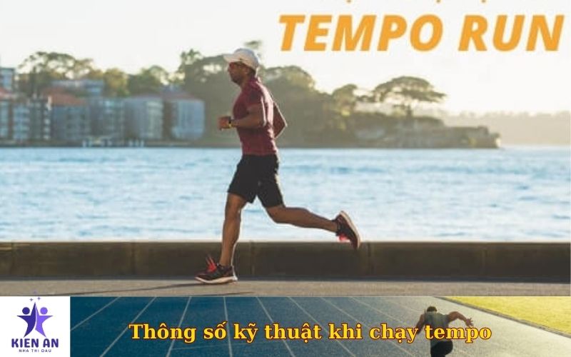 Thông số kỹ thuật khi chạy tempo