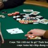 Cược Tất (All-in) là gì? Tình huống đặt cược toàn bộ chip đang có.