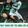 Kỹ Thuật First Touch Giúp Cầu Thủ Xoay Người Và Giữ Bóng Trong Không Gian Hẹp