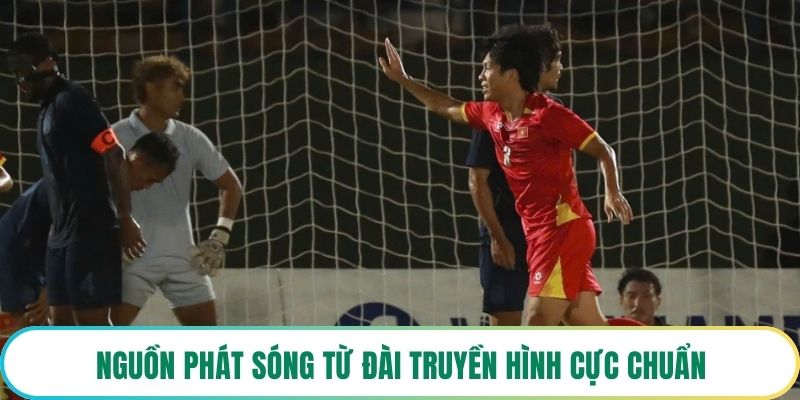 Nguồn phát sóng từ đài truyền hình cực chuẩn